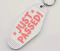 Hotel Keychains- Just Passed